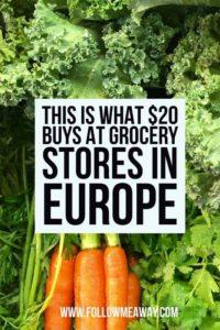 This is What $20 Buys At Grocery Stores In Europe | What $20 Buys At European Grocery Stores | How To Eat In Europe On A Budget | Travel Europe On A Budget | Europe Travel Tips | Budget Travel Europe | Follow Me Away Travel Blog