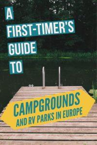 A First-Timer's Guide To Campgrounds in Europe | Camping In Europe | Europe Travel Tips | Follow Me Away Travel Blog