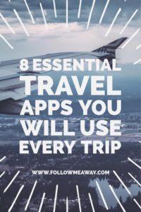 8 Essential Travel Apps | Best Travel Apps For Your Next Trip | Follow Me Away Travel Blog |Best Apps For Traveling Abroad