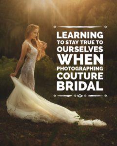 Learning To Stay True To Ourselves When Shooting For Couture Bridal Designers | Couture Wedding Dresses | Tips For Wedding Photographers | Wedding Dress Inspiration | Follow Me Away Travel Blog
