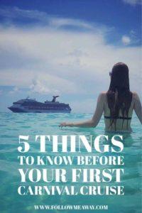 5 Things To Know Before Your First Carnival Cruise | 5 Tips for First Time Cruisers | Carnival Cruise Tips | Follow Me Away Travel Blog