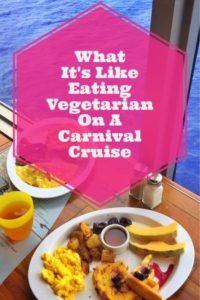 What It's Like Eating Vegetarian On A Carnival Cruise | Carnival Cruise Vegetarian Menu | Cruise Travel Tips | Follow Me Away Travel Blog