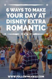 6 Magical Ways to Make Your Day at Disney Extra Romantic | Walt Disney World Tips | Disney For Adults | Follow Me Away Travel Blog