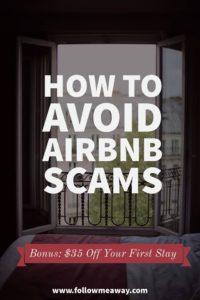 How To Avoid Airbnb Scams [And What To Do If It Happens To You] | Airbnb Tips | How To Use Airbnb | Airbnb Coupon Code | Airbnb Travel Tips | How To Use Airbnb | Follow Me Away Travel Blog | Best Airbnb Locations