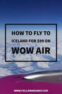 10 Reasons To Love WOW air's Cheap Flights To Iceland | Iceland Travel Tips | Travel Tips For Iceland | How To Find Cheap Flights | Travel Tips For Flying | Iceland On A Budget | Follow Me Away Travel Blog | Budget Travel Tips To Iceland | Iceland On A Budget