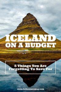 Iceland On A Budget: 5 Things You're Forgetting To Save For | Tips For Visiting Iceland On A Budget | Budget Travel To Iceland | Cheap Travel To Iceland | Iceland Travel Tips | Follow Me Away Travel Blog | Iceland Travel Tips