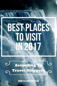 Best Places To Travel in 2017 | Best Places To Visit In 2017 | Where To Travel This Year | Where To Travel In 2017 | Best Countries To Travel To In 2017 | Best Countries To Travel To | Follow Me Away Travel Blog