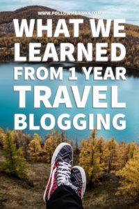 What We Learned From One Year Travel Blogging For Follow Me Away | Travel Blogging Tips | Follow Me Away Travel Blogging One Year Recap | Travel Blog Anniversary