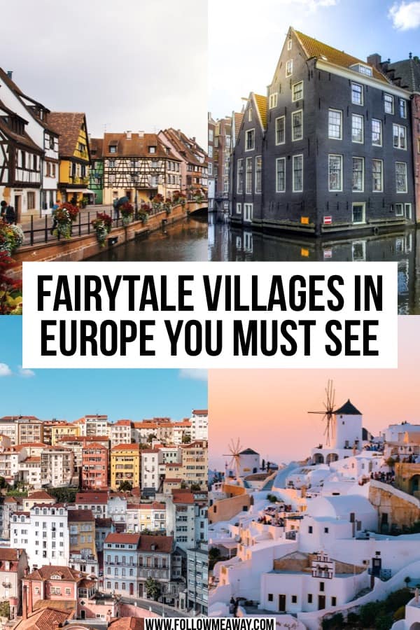 6 Fairytale Villages In Europe You Must See | Fairytale villages in Europe you must see | Europe travel tips | cute towns in Europe | best cities in Europe | where to visit in Europe | best European cities you must see