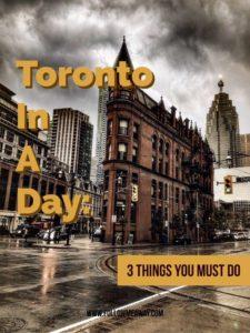 Toronto In A Day: 3 Things You Must Do | Top Things to Do In Toronto | Toronto One Day Itinerary | What To Do In Toronto | Best Places To Eat In Toronto | Free Things To Do In Toronto | Follow Me Away Travel Blog