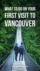 What To Do In Vancouver On Your First Visit | Things To Do In Vancouver | Top Things To Do In Vancouver | What To Do In Vancouver For 1 Day | Suspension Bridge Vancouver | Where To Eat Vancouver | Stanley Park Vancouver | Vancouver Travel Tips | Follow Me Away Travel