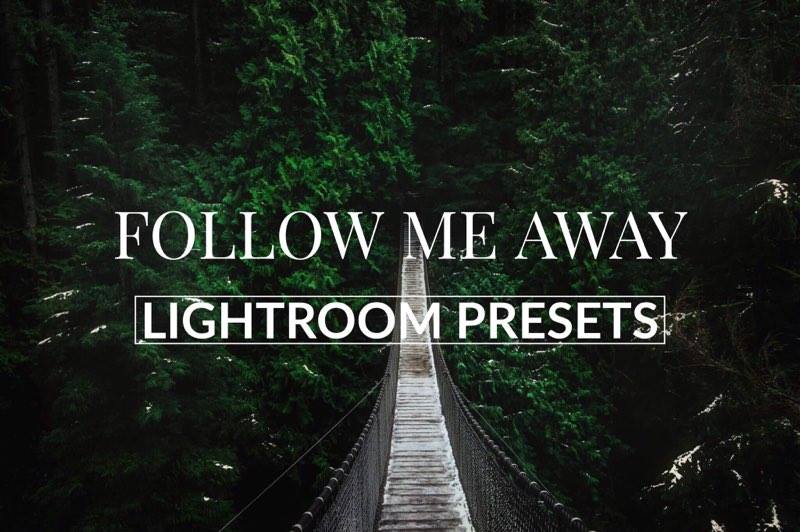 Follow Me Away Lightroom Presets Store