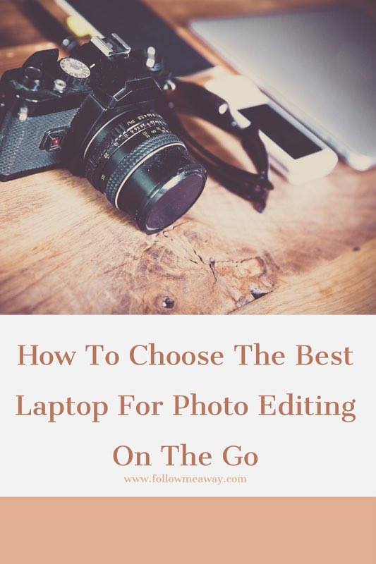 The Best Laptop For Photo Editing | How To Choose The Best Laptop For Blogging | How To Find The Best Laptop For Photography | How To Choose The Best Laptop For College