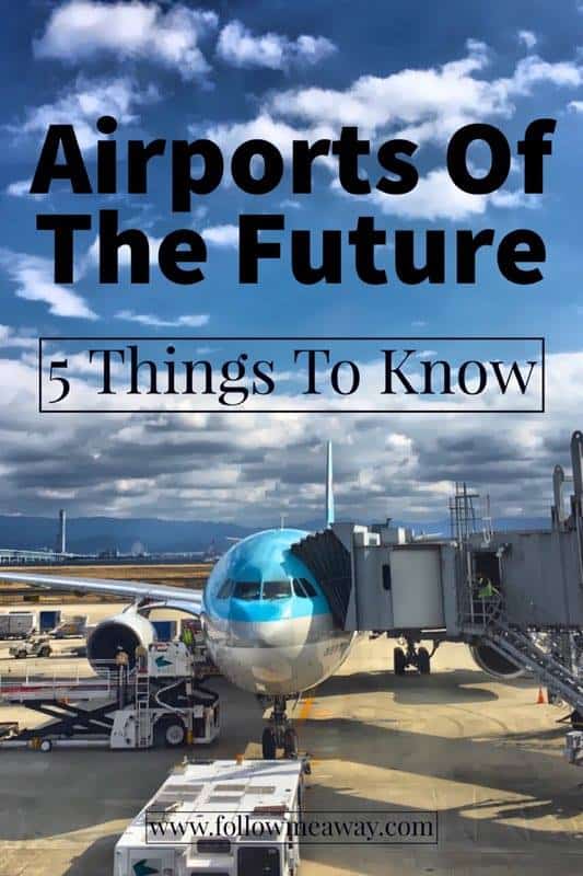 5 Things To Know About Airports Of The Future | Best Airport Travel Tips | What To Know About Airport Travel | Top Airport Travel Hacks 