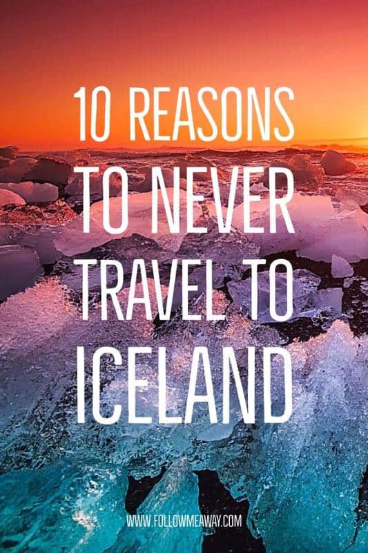 10 Reasons Why You Should Never Travel To Iceland | How To Plan A Trip To Iceland | Iceland On A Budget | What To See And Do In Iceland | Best Of Iceland Travel Tips