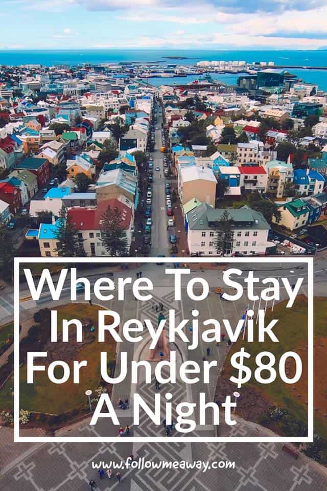 Best Cheap Hotels In Reykjavik Under $80 A Night | Best Places To Stay In Iceland When Traveling Iceland On A Budget | Budget Travel To Iceland | Cheap Travel In Iceland | Where To Stay In Iceland | Iceland Travel Tips | Budget Travel To Iceland And Where To Stay In Iceland | Tips For Visiting Iceland and the best hotels in Iceland