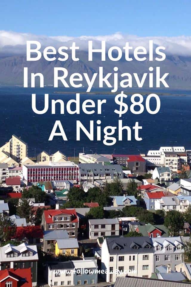 Best Cheap Hotels In Reykjavik Under $80 A Night | Best Places To Stay In Iceland When Traveling Iceland On A Budget | Budget Travel To Iceland | Cheap Travel In Iceland | Where To Stay In Iceland | Iceland Travel Tips | Budget Travel To Iceland And Where To Stay In Iceland | Tips For Visiting Iceland and the best hotels in Iceland