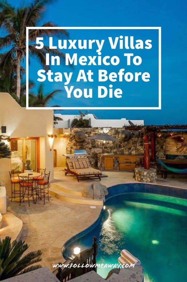 5 Luxury Villas In Mexico To Stay At Before You Die | Best Resorts In Mexico | Top All Inclusive Resorts In Mexico | Luxury Hotels In Mexico | Luxury honeymoon destinations in Mexico | best resorts in Mexico 
