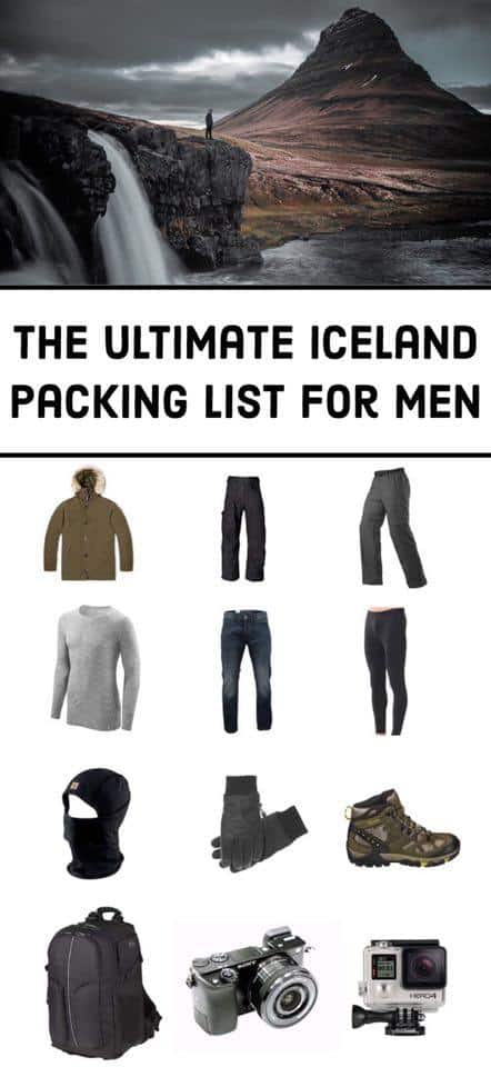 The Ultimate Iceland Packing List For Men | What To Pack For A Trip To Iceland | Top Things To Bring To Iceland | What Clothes To Wear In Iceland | Best Iceland Packing Guide | Iceland Travel Tips | Tips for planning a trip to iceland