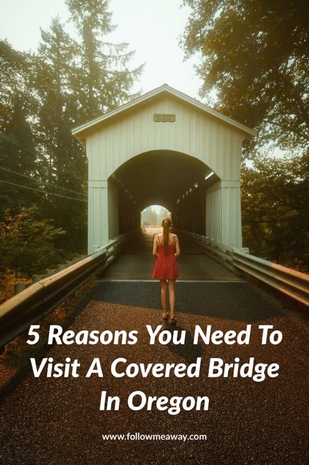 5 Things To Know About Covered Bridges In Oregon | How To Travel To Oregon | Oregon Travel Tips | What To Do In Oregon | Best Things To Do In Oregon | Covered Bridges | Oregon Travel Tips 