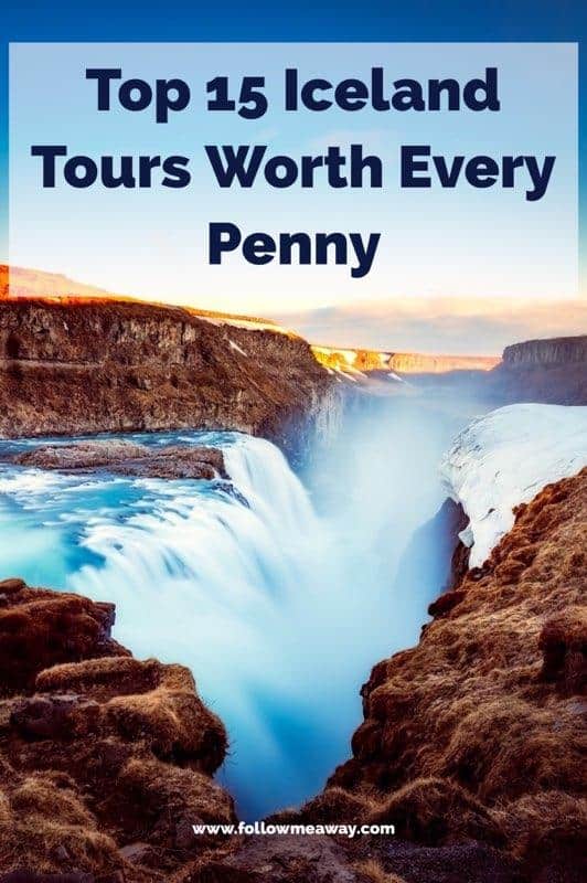 Top 15 Best Tours In Iceland Worth Your Money | Iceland golden circle tour | Iceland travel tips | how to travel to iceland | Iceland on a budget | Best iceland tours | Iceland travel itinerary