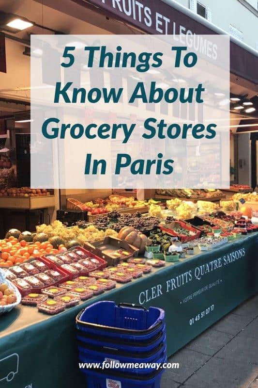 5 Things To Know About Grocery Stores In Paris | Best Paris Travel Tips | Paris For first Timers | How to visit Paris on a budget | How to save money in Paris | Paris on a budget | Supermarkets in Paris | Budget travel to paris