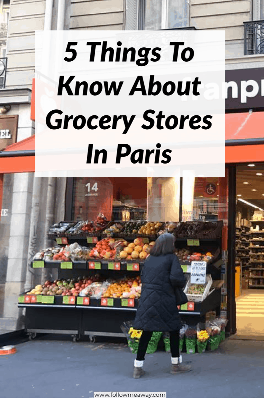 5 Things To Know About Grocery Stores In Paris | How to travel Paris on a budget | Paris travel tips | Supermarkets in Paris | how to save money in Paris | food in Paris 