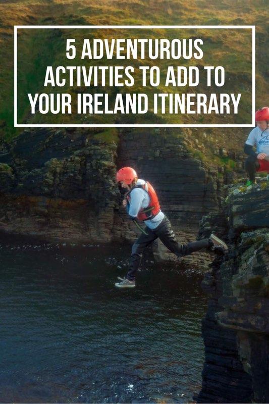 5 Adventurous Activities To Add To Your Ireland Itinerary | Ireland Itinerary Suggestions | What to do in Ireland | Best things to do in Ireland | Ireland Travel tips | what to bring to Ireland | Ireland travel guide