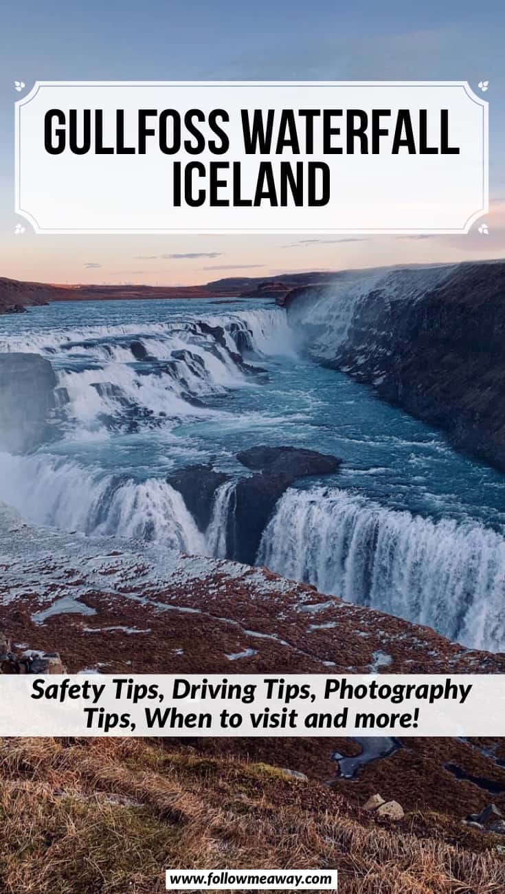 Gullfoss waterfall in Iceland and safety tips for visiting | photographing Gullfoss Waterfall | Iceland's Gullfoss Waterfall | travel tips for visiting Gullfoss Waterfall in Iceland | best things to do in Iceland 