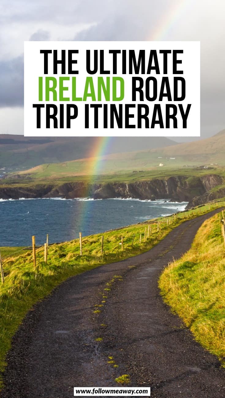 The Perfect Ireland Road Trip Itinerary You Should Steal | Road trip through Ireland | things to know before visiting Ireland | Ireland travel tips | best things to do in Ireland | how to plan your Ireland itinerary | driving in Ireland tips 