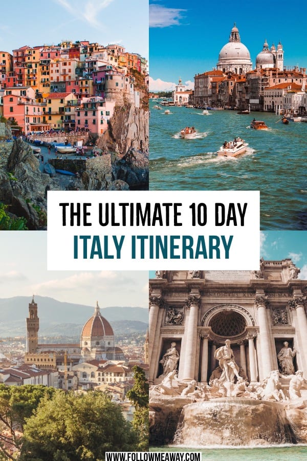 Four photos of Italy with the words "The Ultimate 10 day Italy itinerary"