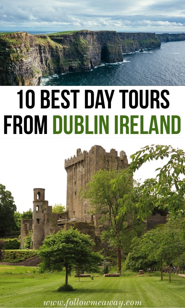 10 Best Day Tours From Dublin Worth Your Money | Best day trips in Ireland | day trips from Dublin | Ireland itinerary | things to do in Ireland | what to do in Ireland | best day trips and tours in Ireland | day trips from Dublin Ireland #ireland #dublin