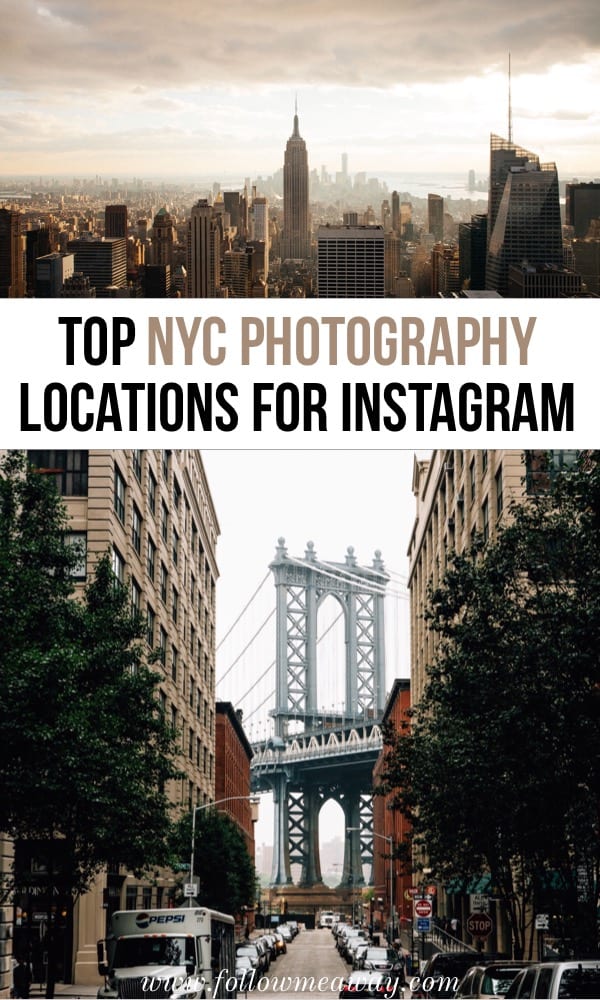 Top NYC photography locations for Instagram | Photography spots in New York City for Instagram | Instagram locations in NYC | how to photograph NYC | NYC travel tips 