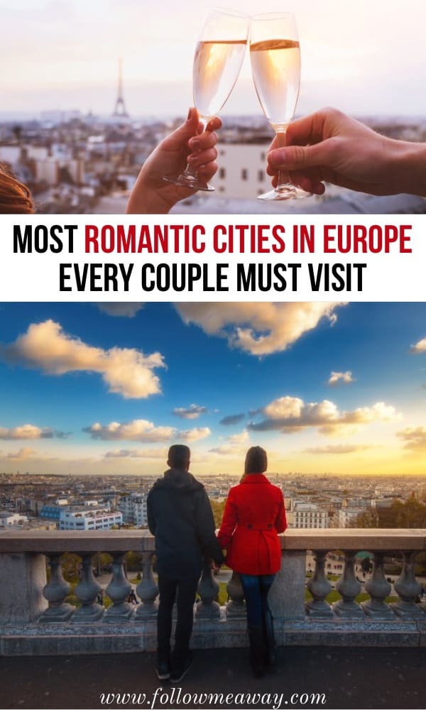 The Most Romantic Cities In Europe Every Couple Should Visit | Best cities for couples | european cities for couples | honeymoon in europe | best places for honeymoon in europe | europe travel tips