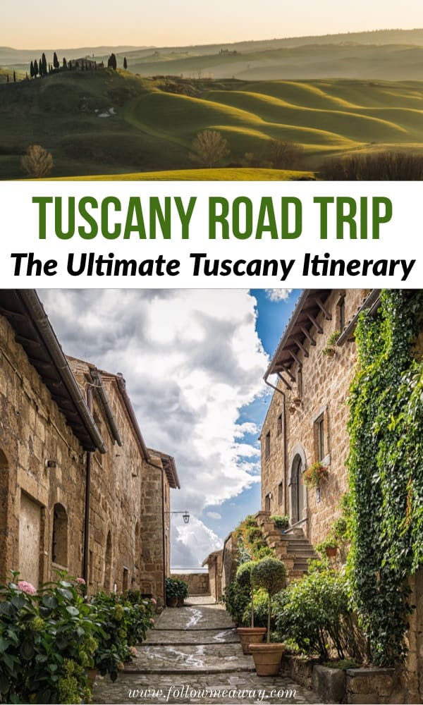 The Ultimate Tuscany Road Trip Itinerary | Road Trip Through Tuscany | How to plan your Tuscany Italy Itinerary | Planning your Tuscan trip | Tuscany Italy travel tips | traveling in Tuscany #tuscany #italy 