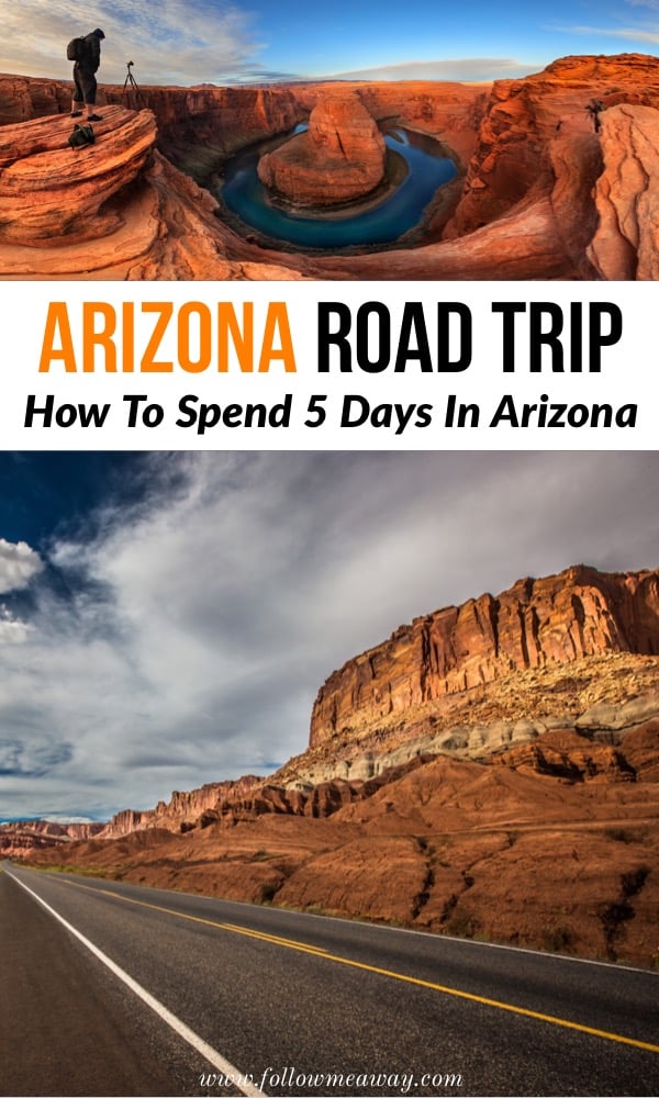 The Ultimate 5 Day Arizona Road Trip Itinerary | How to spend 5 days on an Arizona road trip | Road trip through Arizona | best stops on an Arizona road trip itinerary | what to do in Arizona | traveling to Arizona 