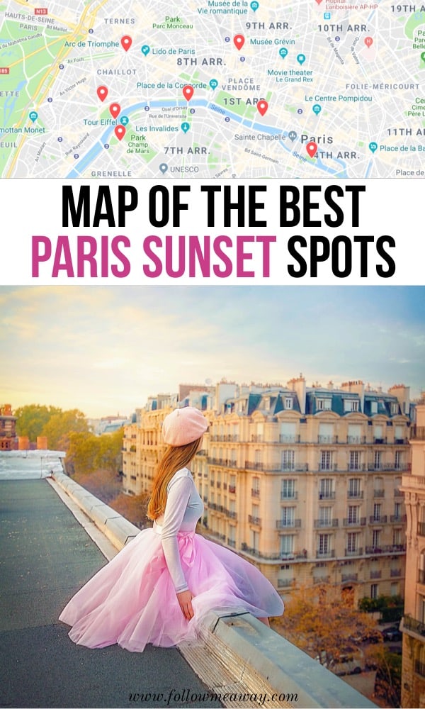 Map Of The Best Paris Sunset Spots | Best things to do in Paris | Map of paris | where to watch the sunset in Paris | how to see the sunset in Paris | Paris travel tips | best things to do in Paris 