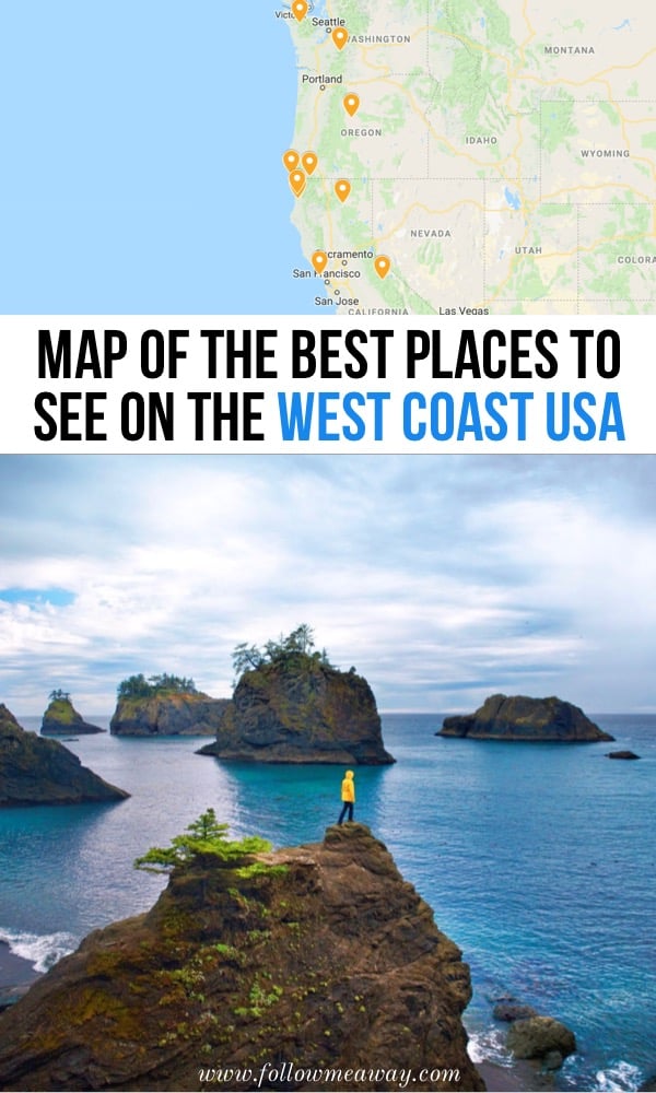 Map Of The Best Places To See On The West Coast USA | Best West Coast USA Road Trip Stops | things to do on the west coast | West coast road trip itinerary and things to do and see