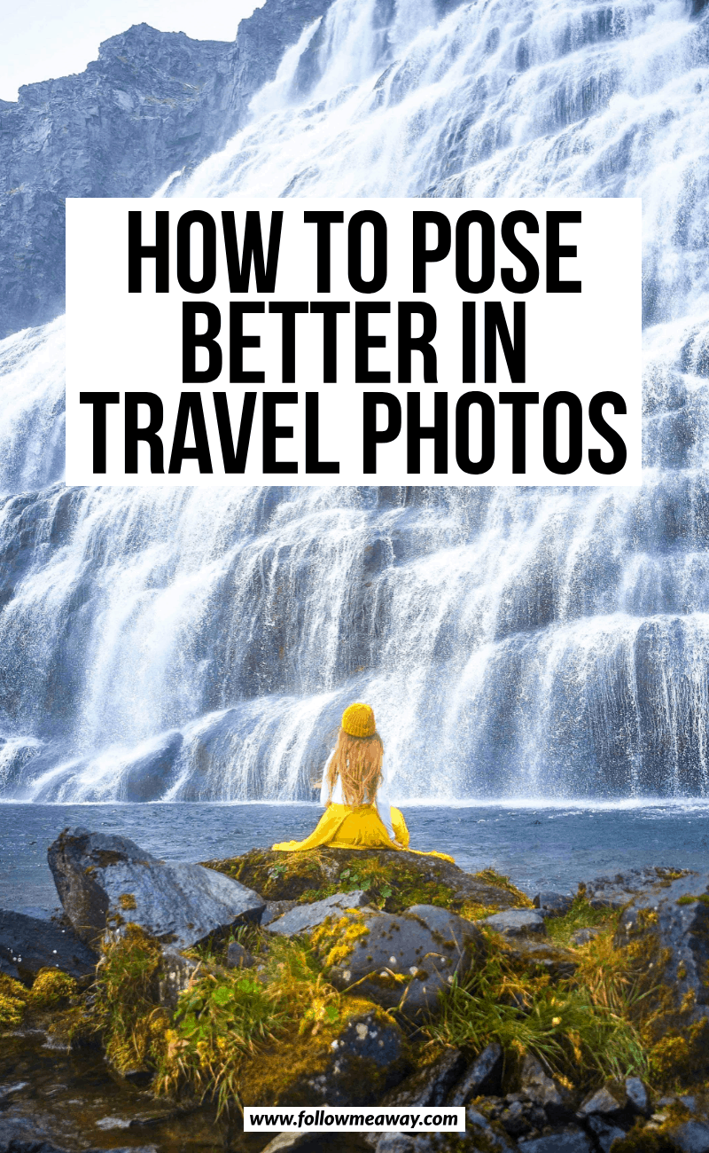 how to pose better in travel photos