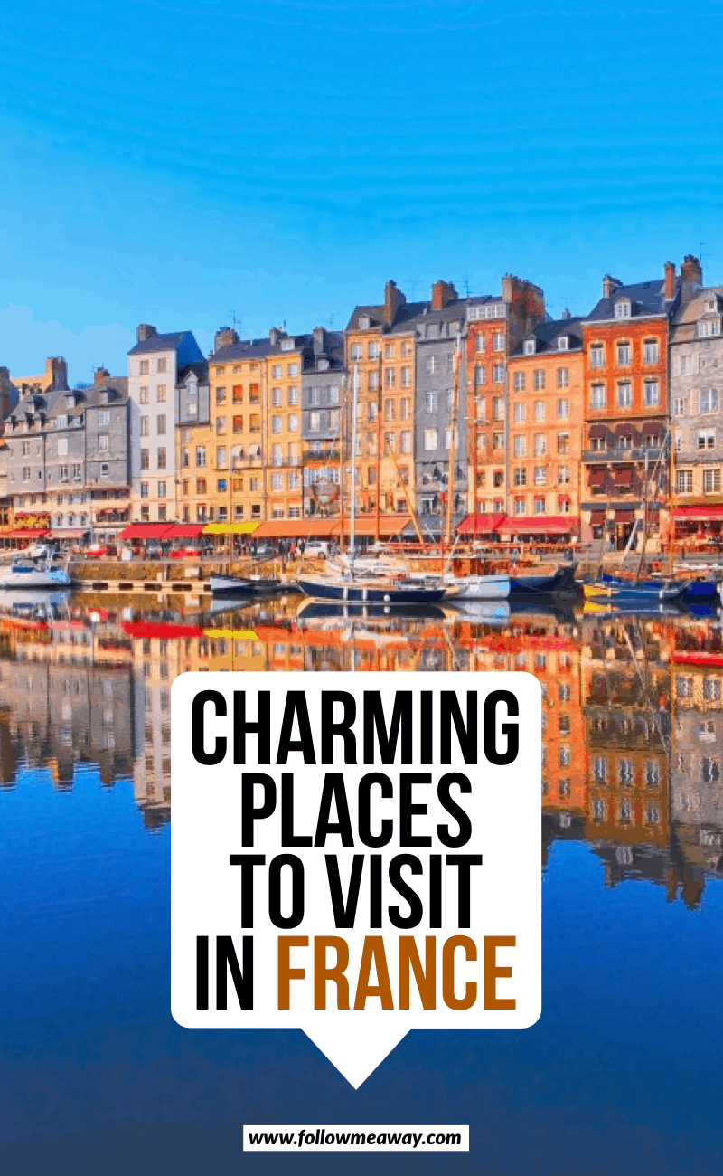 Charming places to visit in France
