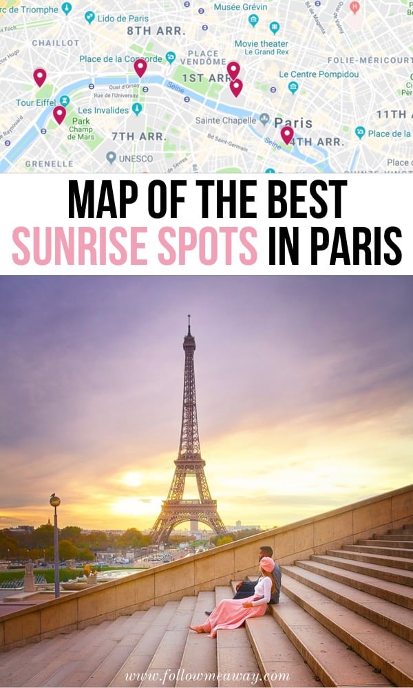 Map Of The Best Sunrise Spots In Paris | Dreamy Places To See The Sunrise In Paris | Best things to do in Paris | Paris travel tips | hidden gems in Paris | unique things to do in Paris 