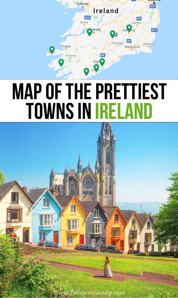 Map Of The Prettiest Towns In Ireland | 10 Prettiest Small Towns In Ireland + Map To Find Them | What to do in Ireland | what to see in Ireland | best things to do in Ireland | Irish towns you must see | Ireland travel tips 