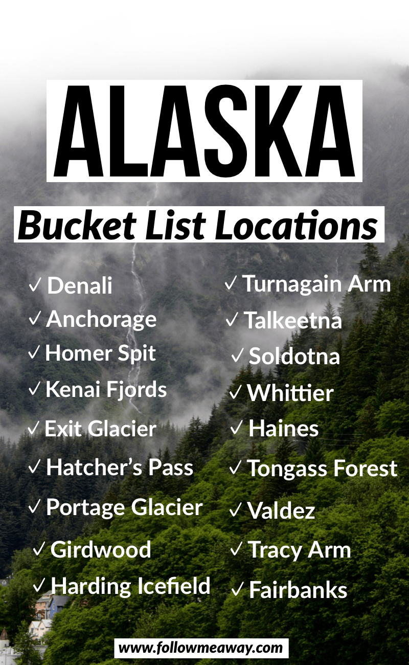 List of Alaska bucket list locations for an Alaska road trip.