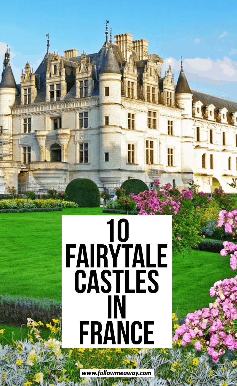 10 fairytale castles in france