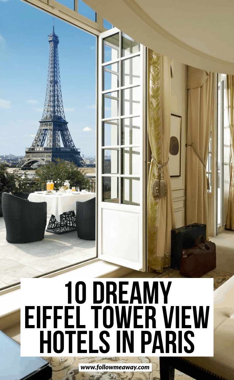 10 dreamy eiffel tower view hotels in paris