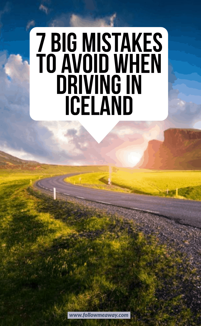 7 big mistakes to avoid when driving in iceland