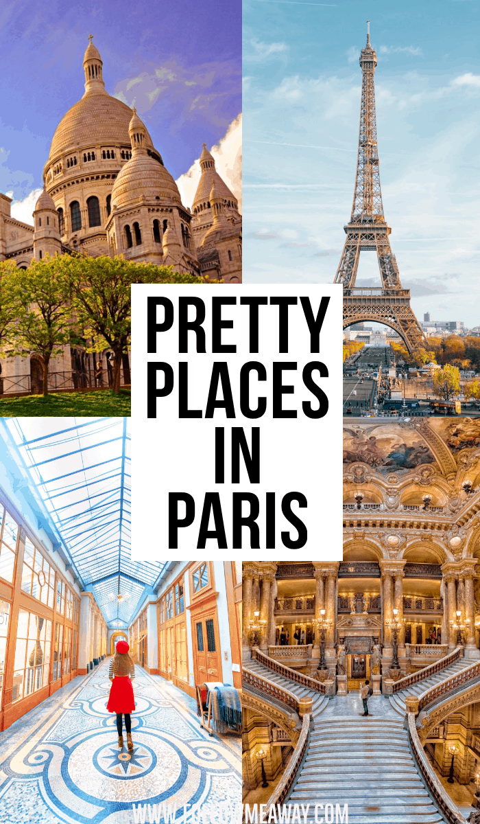 Photo collage reading "pretty places in Paris"