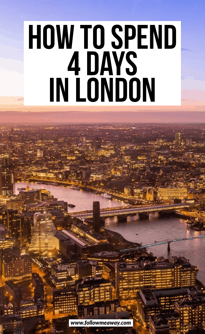 how to spend 4 days in london