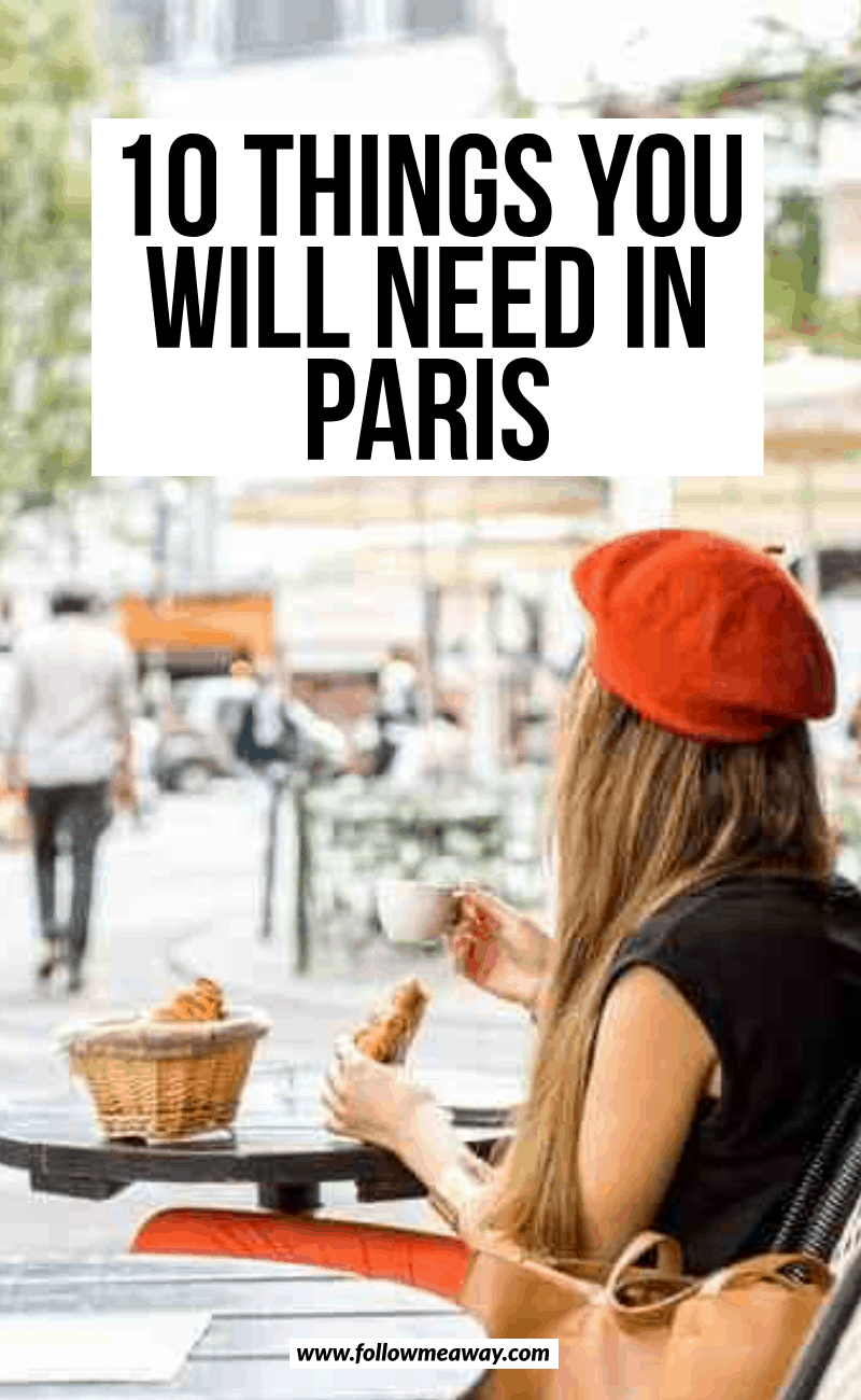 10 things you will need in paris