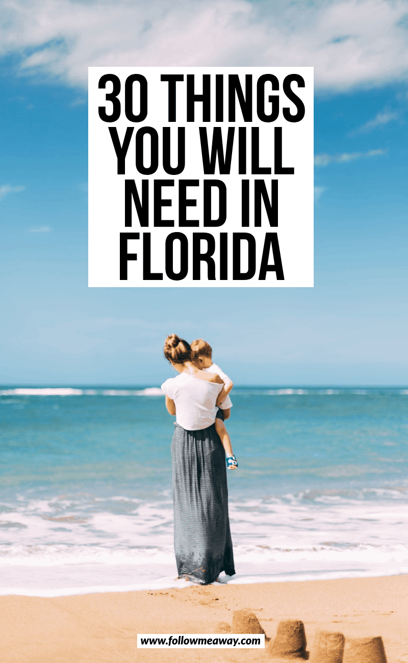 30 things you will need in florida